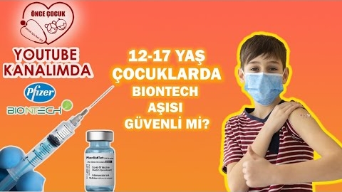 12-17 Yaş Arası Çocuklarda Biontech Aşısı Güvenli mi?