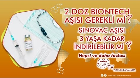 2. Doz Biontech Aşısı Gerekli mi? Sinovac 3 Yaşa Kadar İndirilebilir mi?